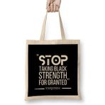 Humuts Stop Takıng Black Strength For Granted Black Lives Matter Bez Kadın Günlük Çanta