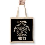 Humuts Storms Make Trees Take Deeper Roots Motivation Bez Kadın Günlük Çanta