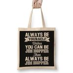 Humuts Stranger Things Always Be Yourself Jim Hopper T-Shirt Bez Çanta