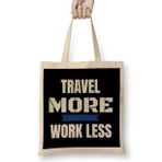 Humuts Travel More And Work Less Traveling Uzun Saplı Bez Çanta