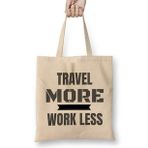 Humuts Travel More Work Less Funny Traveling Bez Çanta
