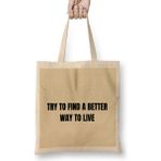 Humuts Try To Find A Better Way To Live Bez Çanta