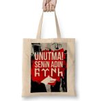 Humuts Unutma Senin Adın Türk Bez Çanta