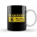 Humuts Warning Do Not Touch Kupa