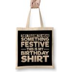 Humuts Wear Something Festive This Is My Birthday Shirt Bez Kadın Günlük Çanta