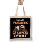 Humuts You Are Pandastic, No Sarcasm Attached Funny Panda Bez Uzun Saplı Açık Bej Rengi Çanta