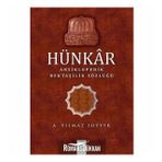 Hünkar: Ansiklopedik Bektaşilik Sözlüğü - A. Yılmaz Soyyer