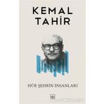 HÜR ŞEHRİN İNSANLARI - KEMAL TAHIR