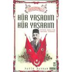 Hür Yaşadım Hür Yaşarım - Fatih Bayhan