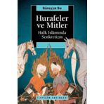 HURAFELER VE MITLER HALK İSLAMINDA SENKRETIZM - SÜREYYA SU
