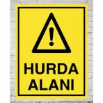 Hurda Alanı - Uyarı Tabela Levhası 24X34 cm Polikarbon - 24 x 34 cm - 1 Adet