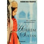 HÜRREM SULTAN - FERIDUN FAZIL TÜLBENTÇİ