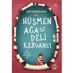 Hüsmen Ağa İle Deli Kervancı - Sadık Yalsızuçanlar - Mevsimler Kitap