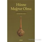 HÜSNE MAĞRUR OLMA - HAYRETTIN İVGİN