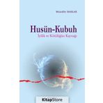 Husün ve Kubuh İyilik Kötülüğün Kaynağı - Muzaffer Barlak
