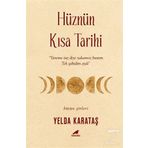 Hüznün Kısa Tarihi - Yelda Karataş