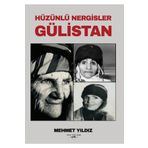Hüzünlü Nergisler Gülistan Mehmet Yıldız