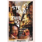 Huzursuz Ruhlar-Hölderlin, Kleist, Nietzsche - Stefan Zweig