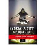 Hygeia a City of Health-Platanus Publishing