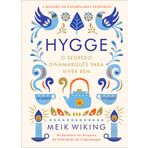 Hygge. O segredo dinamarques para viver bem (Em Portugues do Brasil)