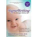 Hypnobirthing: A Natural Approach to a Safe, Easier, More Comfortable Birthing