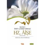 Hz. Aişe (r.a.) Kitabı Mustafa Necati Bursalı'dan 286 Sayfa Eğitim İçeriği