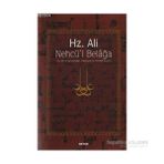 HZ. ALI / NEHCÜ´L BELAĞA (CILTLI) HZ. ALI´NIN KONUŞMALARI, MEKTUPLARI VE HIKMETLI SÖZLERİ - EŞ-ŞERÎF ER-RADÎ
