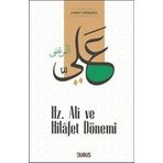 Hz. Ali ve Hilafet Dönemi