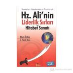 HZ. ALI'NIN LIDERLIK SIRLARI VE HITABET SANATI - ADEM ÖZBAY;Ö. FARUK RECA