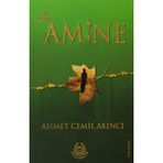 HZ. AMINE - AHMET CEMIL AKINCI