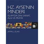 Hz. Ayşe'nin Minderi - Jamal J. Elias