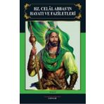 Hz. Celal Abbasın Hayatı ve Faziletleri İmam Rıza Dergahı Yayınları
