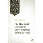 Hz. Ebû Bekir Döneminin İslam Tarihinde Belirleyici Rolü Dr. Merzuk Grabus