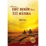 HZ. EBUBEKIR'DEN 111 HATIRA - MURAT KAYA