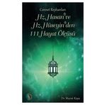Hz. Hasan ve Hz. Hüseyin'den 111 Hayat Ölçüsü Dr. Murat Kaya