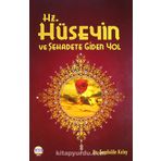 Hz.Hüseyin ve Şehadete Giden Yol - M. Şerafeddin Kalay