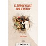 Hz. İbrahim'in Hayatı Bana Ne Anlatır - Adem Özpolat