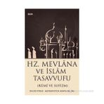 HZ. MEVLANA VE İSLAM TASAVVUFU (RUMI VE SUFIZM) - EVA DE VITRAY-MEYEROVITCH