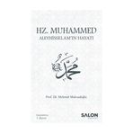 Hz. Muhammed Aleyhisselam'ın Hayatı - Mehmet Maksutoğlu