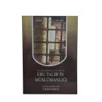 Hz. Muhammed (S.a.v)'İn Amcası Ebu Talib'in Müslümanlığı (İkinci El)