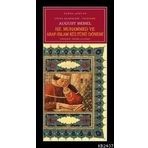 HZ. MUHAMMED VE ARAP-ISLAM KÜLTÜRÜ DÖNEMI - AUGUST BEBEL