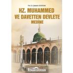 Hz Muhammed ve Davetten Devlete Medine - Şefaettin Severcan