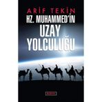 Hz. Muhammed'in Uzay Yolculuğu - Arif Tekin