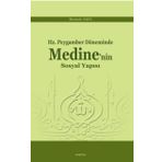 Hz. Peygamber Döneminde Medine'nin Sosyal Yapısı - Mustafa Safa