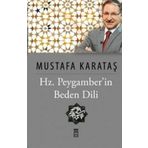 HZ. PEYGAMBERIN BEDEN DILI - MUSTAFA KARATAŞ