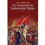 Hz.Peygamberin Hadislerinde Türkler 2 - Zekeriya Kitapçı