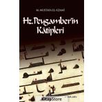Hz. Peygamber’in Katipleri - Muhammed Mustafa el-A'zami