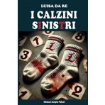 I calzini sinistri: Le indagini numeriche di Tea Sambuca