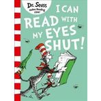 İ Can Read With My Eyes Shut - Dr. Seuss