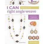 I Can Right Angle Weave: From Basic Stitch to Advanced Techniques, a Comprehensive Workbook for Beaders (I Can Series) by Gidez, Mabeline (2012) Paperback